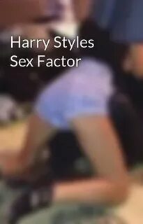 Đọc Truyện Harry Style's Sex Slave faithlee5504