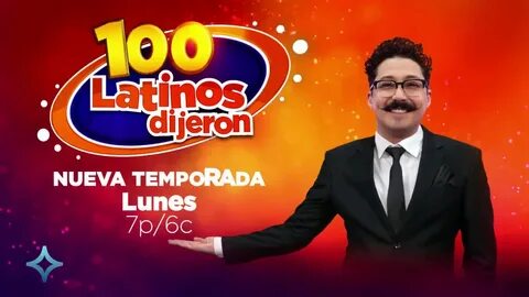 100 Latinos Dijeron nueva temporada 23 de marzo! - YouTube