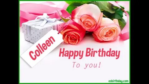 Happy Birthday Dear Colleen! - YouTube
