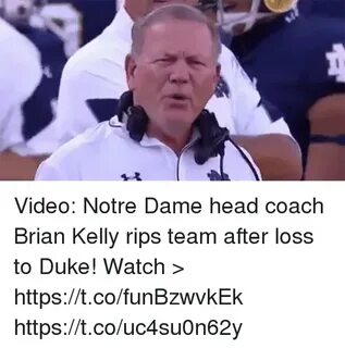 Video Notre Dame Head Coach Brian Kelly Rips Team After Loss