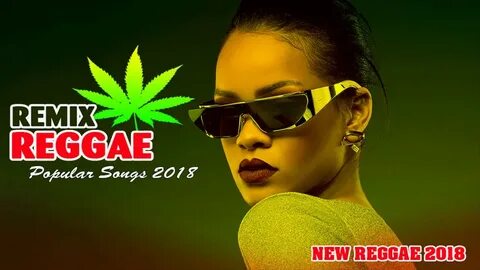 Best Reggae Popular Songs 2018 - NEW REGGAE 2018 - Reggae Mi