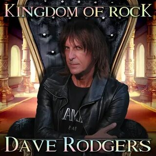 Dave Rodgers альбом Kingdom Of Rock слушать онлайн бесплатно