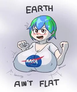 Earth Chan Isnt Flat Meme - flat earth 2020