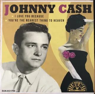 RSD Johnny Cash I Love You Because/You’re The Nearest Thing 