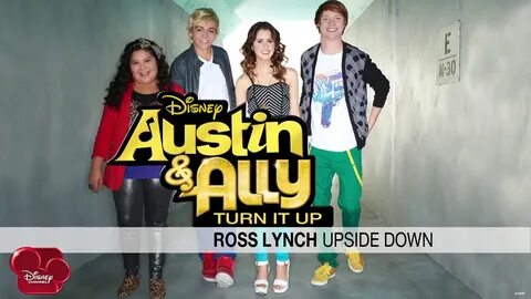 Ross Lynch - Austin & Ally Upside Down - YouTube