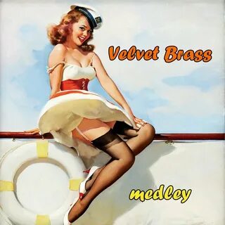 Velvet Brass Medley: You're Driving Me Crazy / Skyliner / Bu