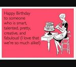 Pin by RaynMichelle Fisher on lol Happy birthday quotes funn