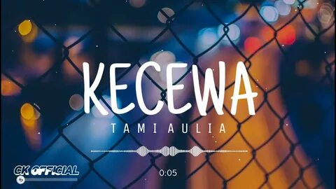 Kecewa Bcl - Tami Aulia Cover Lirik/Lyric - YouTube