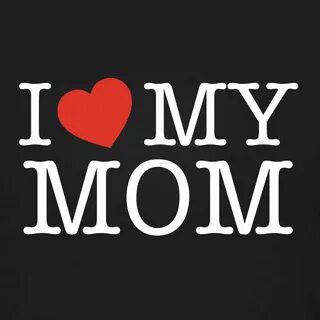 I Love My Mom Pictures, Photos, and Images for Facebook, Tum