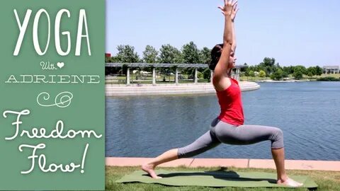 Freedom Flow - 15 min Vinyasa Yoga with adriene, Free yoga v