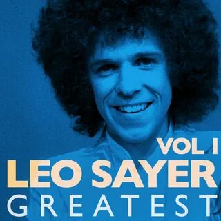 Leo Sayer альбом Greatest, Vol.1 слушать онлайн бесплатно на