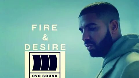 Drake - Fire & Desire (Music Video) - YouTube