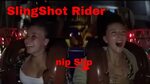 SlingShot girl Ride - Fun Time oops nip slip - YouTube