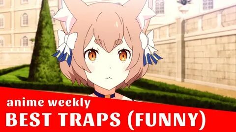 TOP 10 BEST Anime Traps (Funny Anime Moments) - YouTube