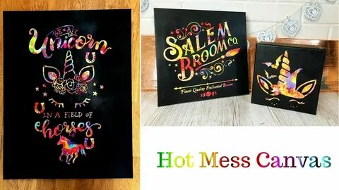 Hot Mess Canvas - YouTube