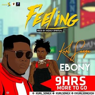 Download MP3 : Kurl Songx - Feeling ft. Ebony (Prod By Highly Spiritual) - Ghana