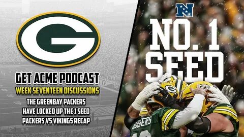 Get Acme Podcast - Packers Lock Up The One Seed / Packers vs