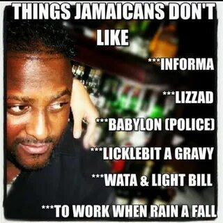 Informa at the top of the list! Lol Jamaican culture, Jamaic