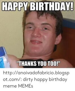 🐣 25+ Best Memes About Dirty Happy Birthday Meme Dirty Happy
