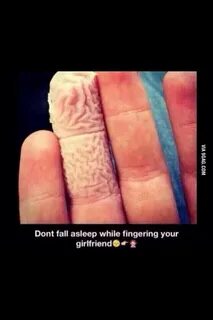 Never fall asleep while fingering your girl - 9GAG