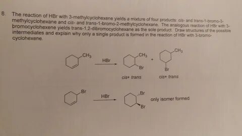 Solved The reaction of HBr with 3-methylcyclohexene yields a