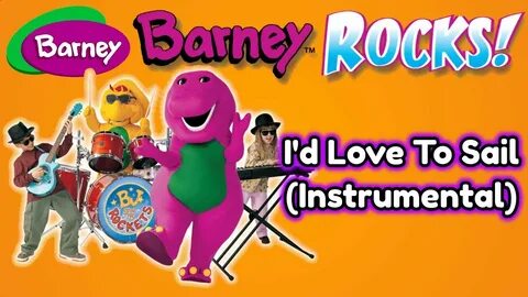 Barney: I'd Love to Sail (Instrumental) - YouTube