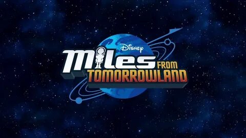 Theme Song Miles From Tomorrowland Disney Junior - YouTube
