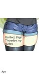 It's Thicc Thigh Thursday My Dudes Anime Meme on Conservativ