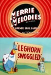 Leghorn Swoggled (Short 1951) - IMDb