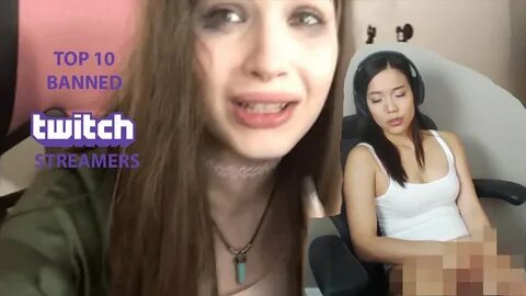 Top 10 Banned Twitch Streamers (Nude On Stream, Streamer Fre