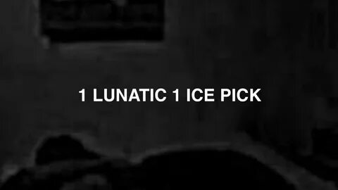 1 Lunatic 1 Ice Pick (Historia Oculta) DEEP WEB - YouTube