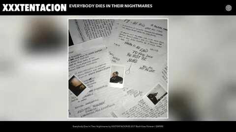 XXXTentacion Everybody Dies In Their Nightmares Wallpapers -