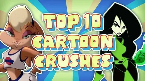 My Top 10 Cartoon Crushes - YouTube