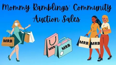 Mommy Ramblings" Community Auction Sales - Come Have Some Fu