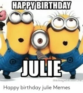 🐣 25+ Best Memes About Happy Birthday Julie Memes Happy Birt