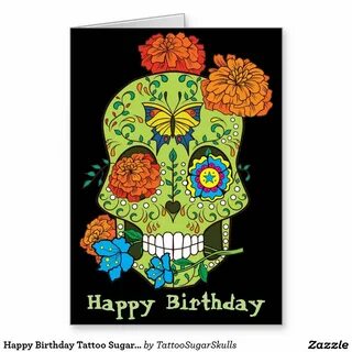 Happy Birthday Tattoo Sugar Skull Rose Card Zazzle.com Happy