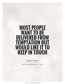 Temptation Quotes Temptation Sayings Temptation Picture Quot