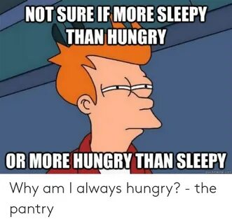 🐣 25+ Best Memes About Always Hungry Meme Always Hungry Meme