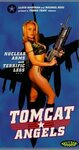 Reviews: Tomcat Angels - IMDb