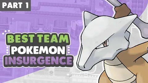 Best Team For Pokemon insurgence Part1 - YouTube