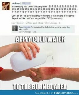 Apply cold water to burned area - FunSubstance Really funny 