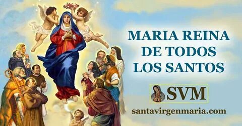 ORACION A MARIA REINA DE TODOS LOS SANTOS