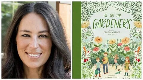 Joanna Gaines' first children's book, 'We are the Gardeners'