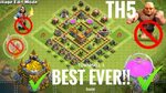 Townhall 5 (TH5) base(Best Ever!!) with replay UNBEATABLE - 