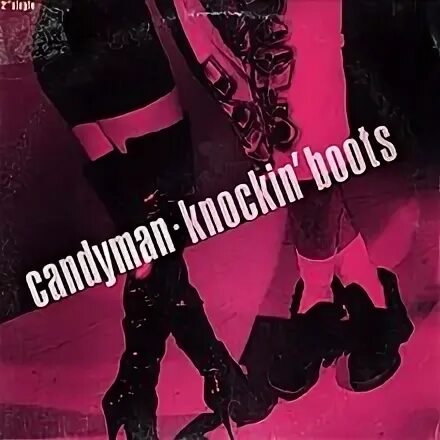 Knockin 'Boots (песня Candyman) - Knockin' Boots (Candyman s