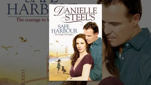 Danielle Steel's Safe Harbour - YouTube