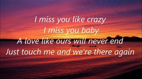 Natalie Cole - I Miss You Like Crazy - Lyric - YouTube Music