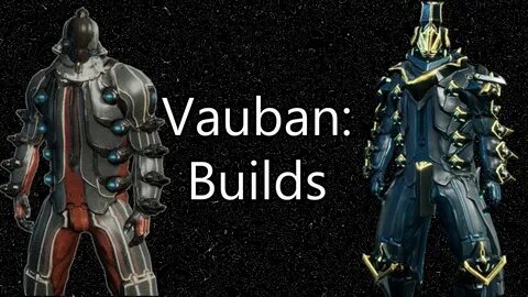 Warframe: Vauban Builds - YouTube