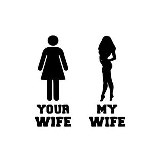 My wife vs your wife decal Stickers, Labels & Tags Paper & P
