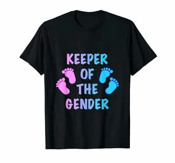 Gender Reveal Shirt - Keeper of the gender Reveal Party - Sh